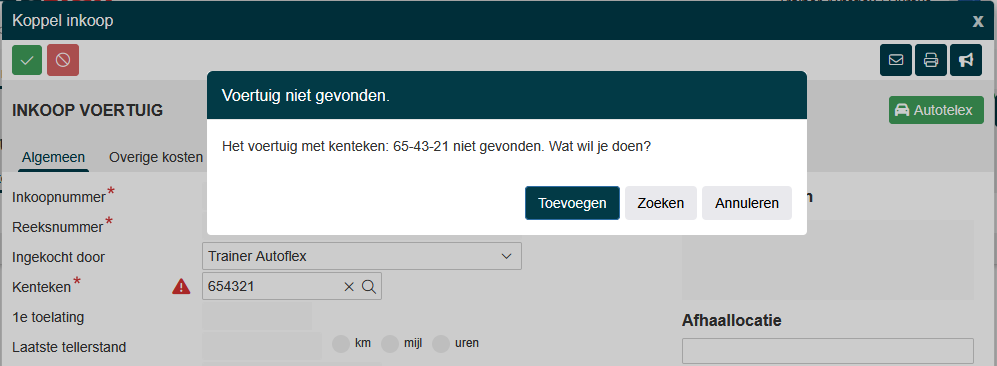 De melding Voertuig niet gevonden met de knoppen Toevoegen, Zoeken en Annuleren